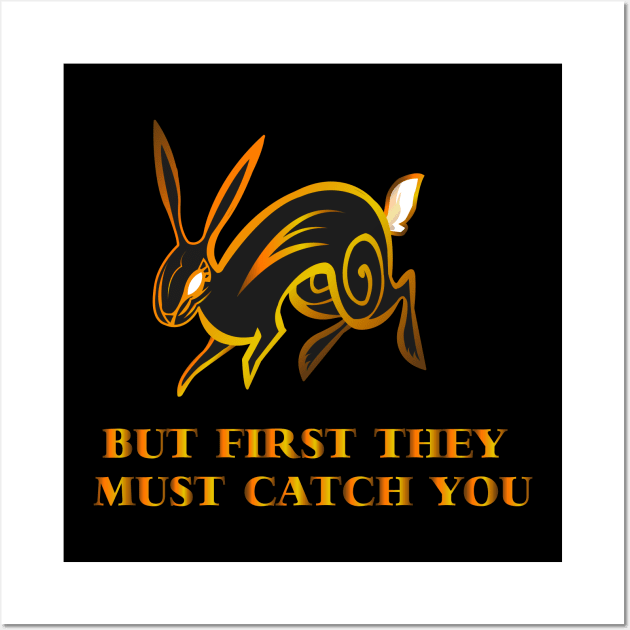 but first they must catch you (watership down) Wall Art by remerasnerds